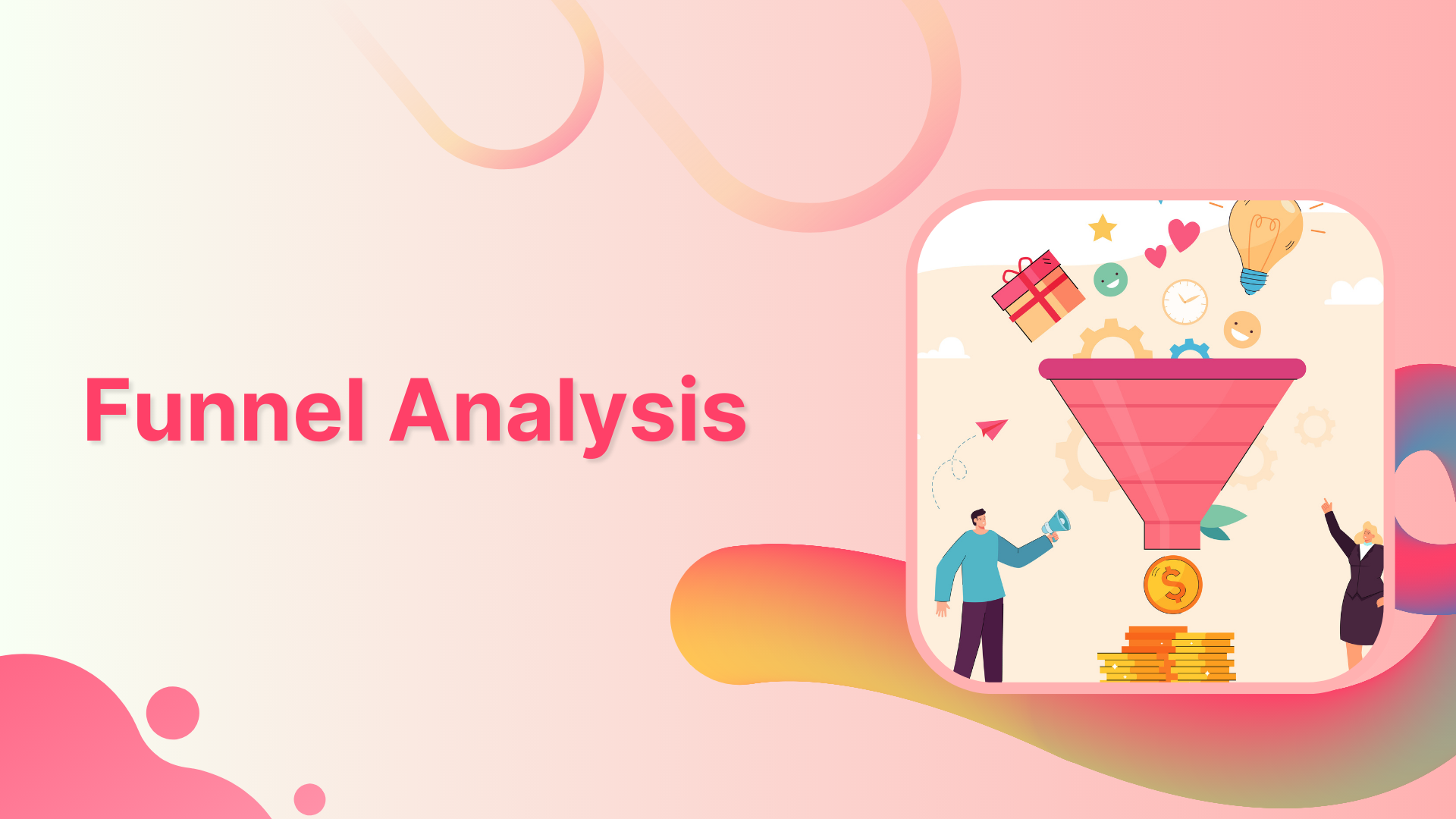 Funnel Analysis: Improve Your Sales Processes Today