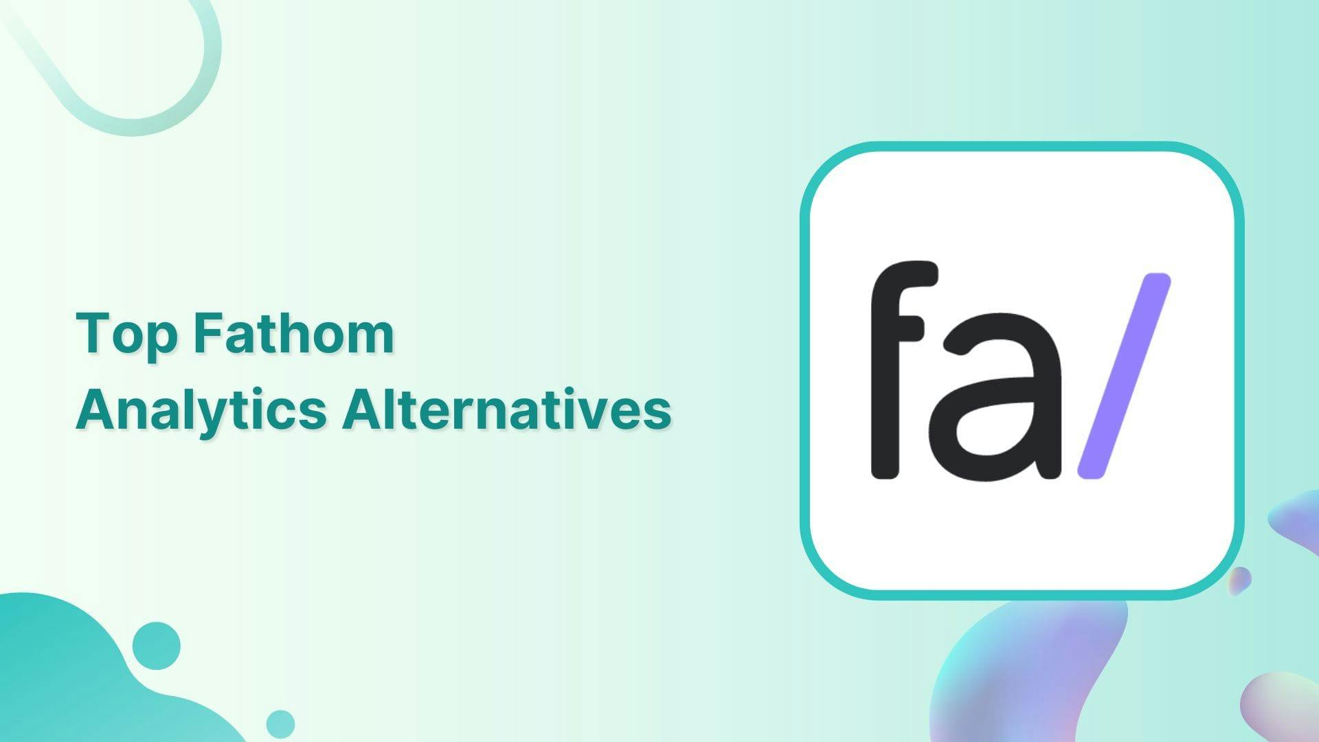 11 Top Fathom Analytics Alternatives 2024